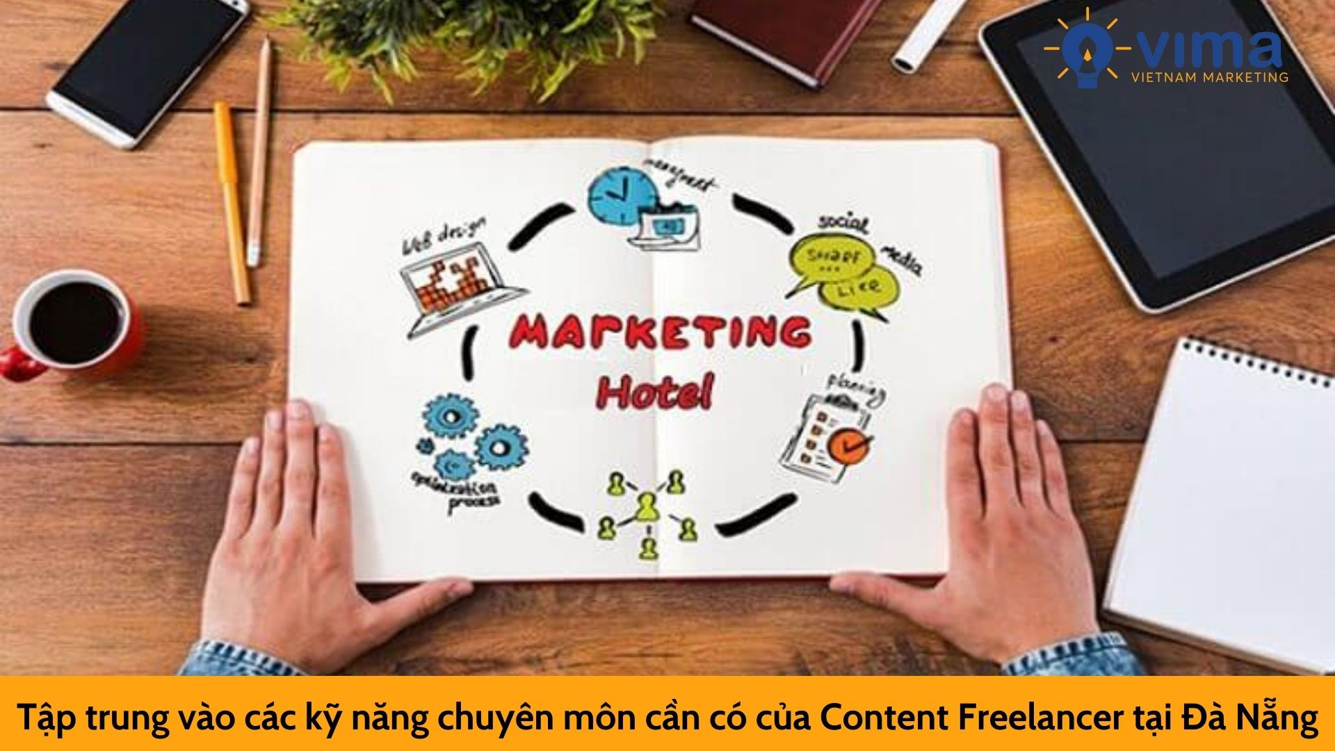 Tập trung vào các kỹ năng chuyên môn cần có của Content Freelancer tại Đà Nẵng